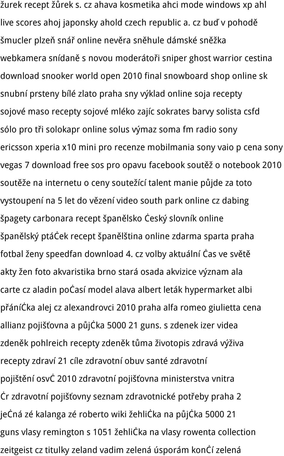 sk snubní prsteny bílé zlato praha sny výklad online soja recepty sojové maso recepty sojové mléko zajíc sokrates barvy solista csfd sólo pro tři solokapr online solus výmaz soma fm radio sony