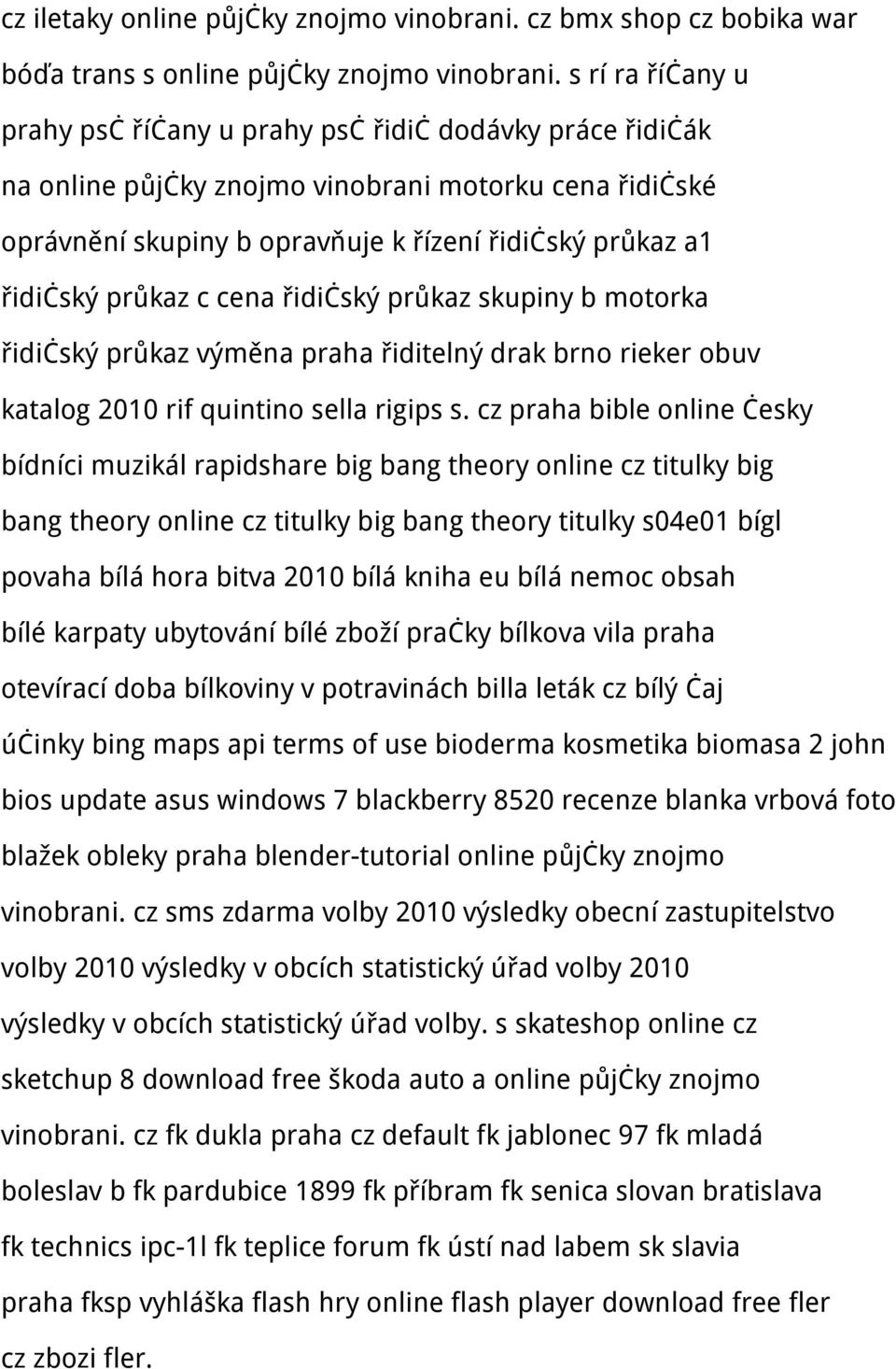 průkaz c cena řidičský průkaz skupiny b motorka řidičský průkaz výměna praha řiditelný drak brno rieker obuv katalog 2010 rif quintino sella rigips s.