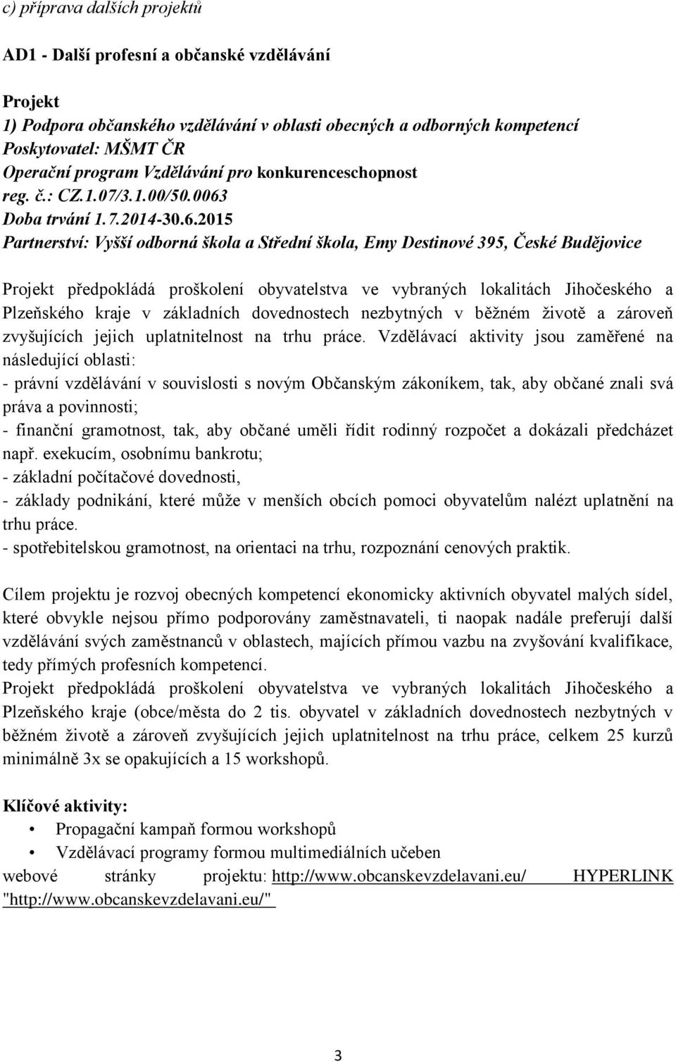 Doba trvání 1.7.2014-30.6.