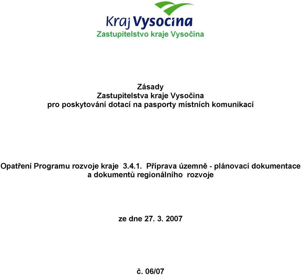 Opatření Programu rozvoje kraje 3.4.1.