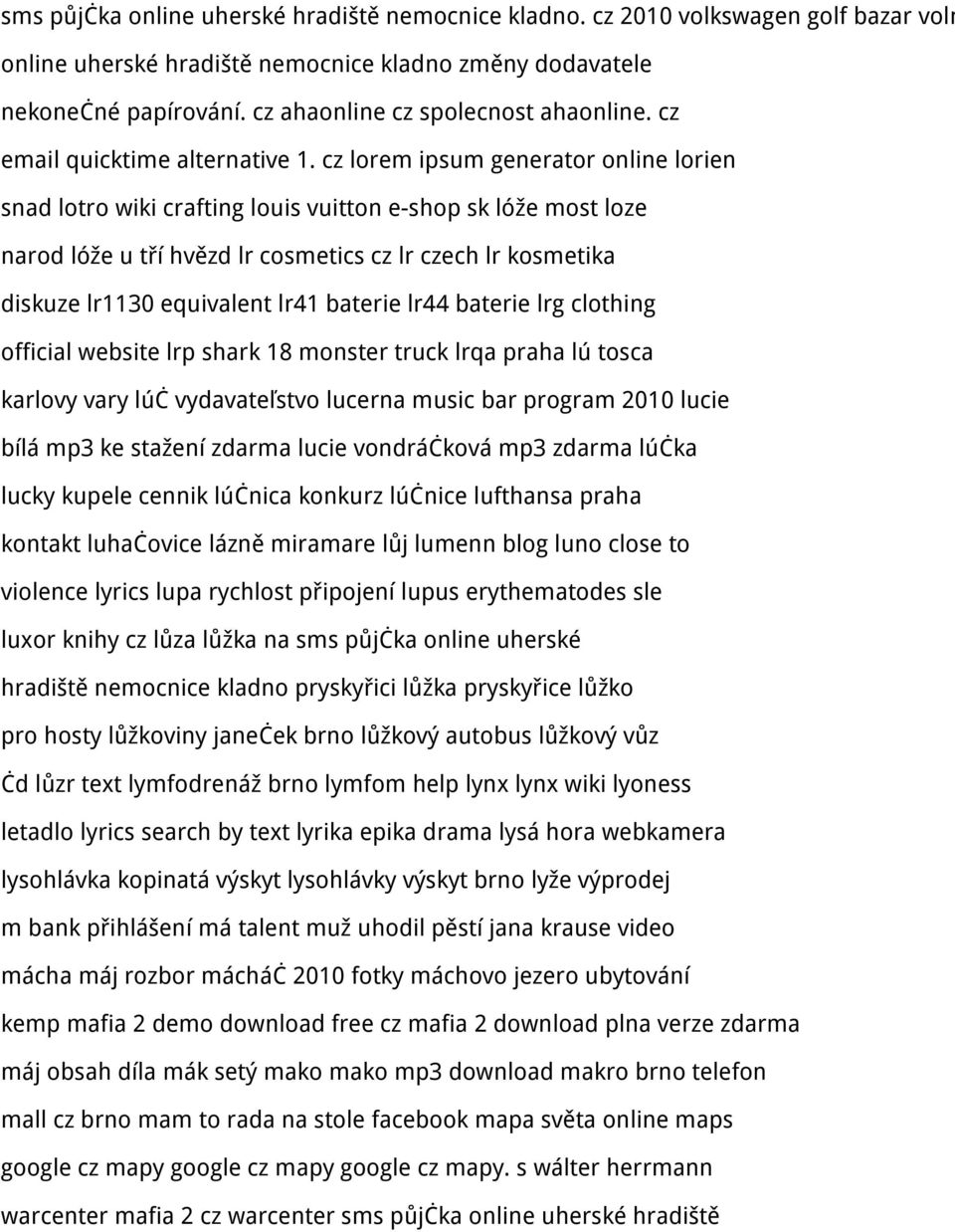 cz lorem ipsum generator online lorien snad lotro wiki crafting louis vuitton e-shop sk lóže most loze narod lóže u tří hvězd lr cosmetics cz lr czech lr kosmetika diskuze lr1130 equivalent lr41