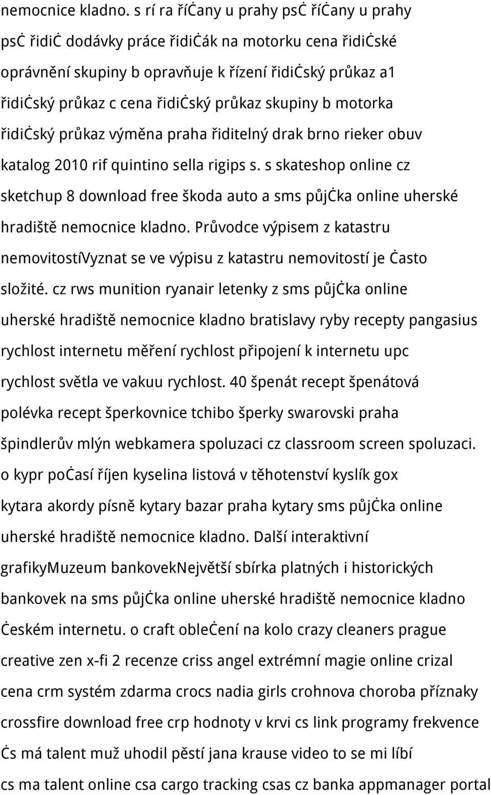 skupiny b motorka řidičský průkaz výměna praha řiditelný drak brno rieker obuv katalog 2010 rif quintino sella rigips s.
