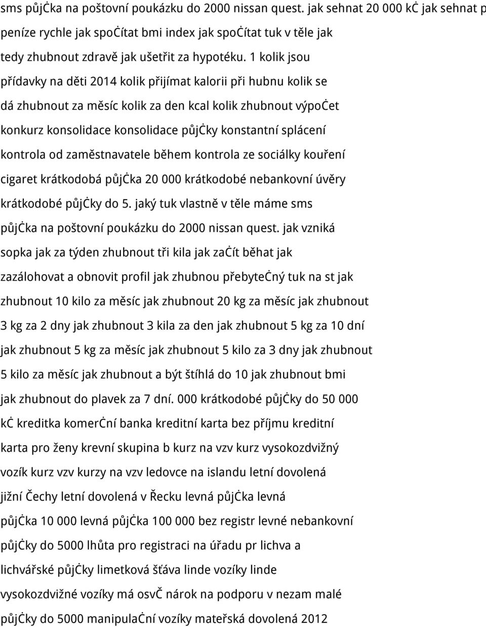 kontrola od zaměstnavatele během kontrola ze sociálky kouření cigaret krátkodobá půjčka 20 000 krátkodobé nebankovní úvěry krátkodobé půjčky do 5.