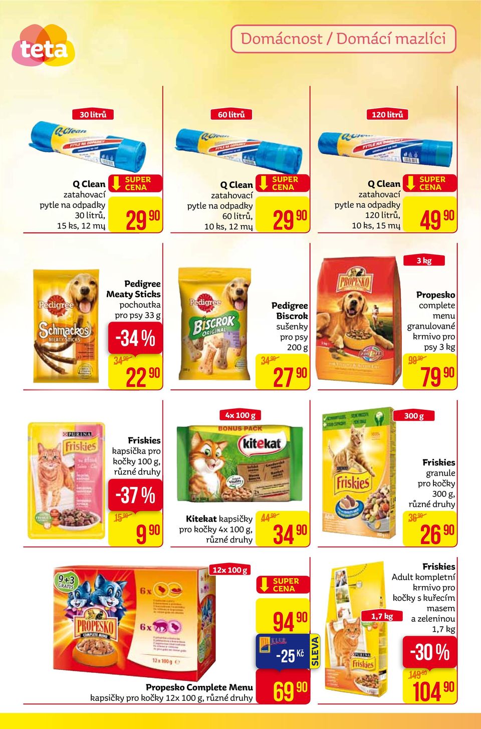 27 propesko complete menu granulované krmivo pro psy 3 kg 99 79 4x 100 g 300 g Friskies kapsička pro kočky 100 g, -37 % 15 9 kitekat kapsičky pro kočky 4x 100 g, 44 34 Friskies granule pro