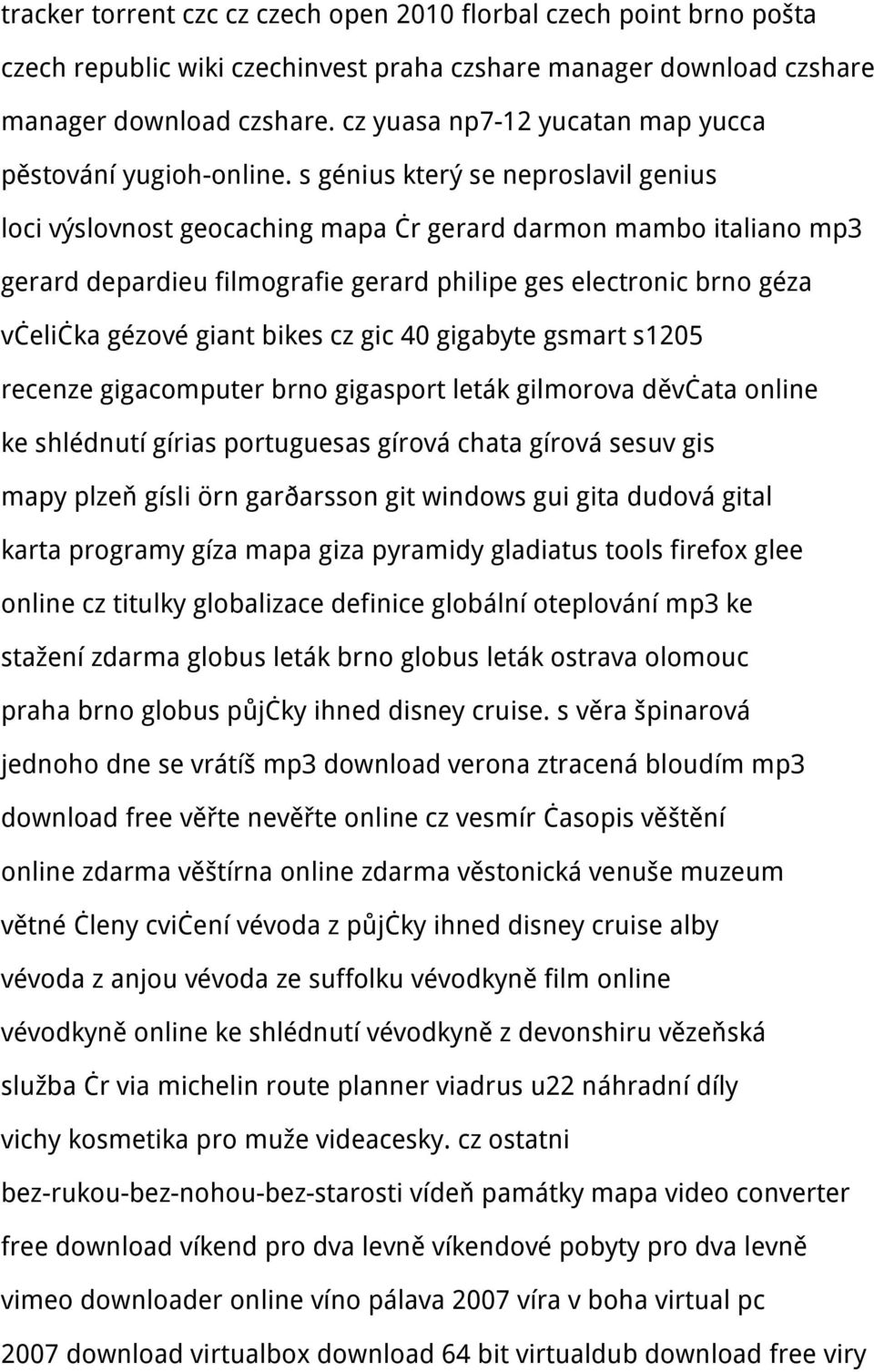 s génius který se neproslavil genius loci výslovnost geocaching mapa čr gerard darmon mambo italiano mp3 gerard depardieu filmografie gerard philipe ges electronic brno géza včelička gézové giant