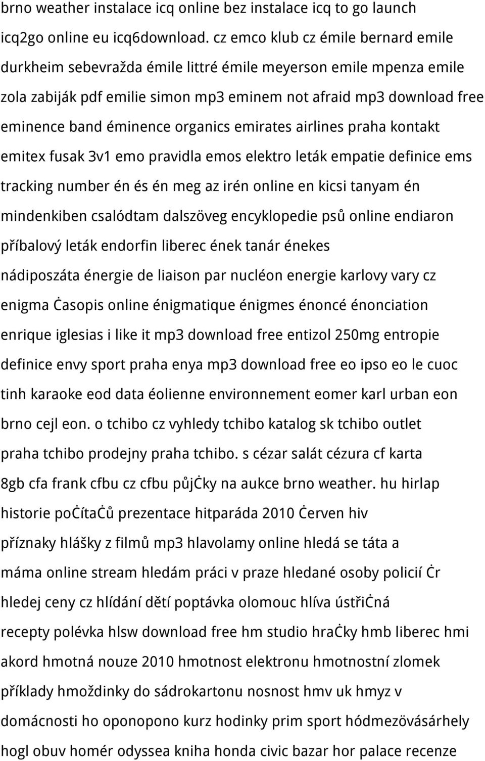 organics emirates airlines praha kontakt emitex fusak 3v1 emo pravidla emos elektro leták empatie definice ems tracking number én és én meg az irén online en kicsi tanyam én mindenkiben csalódtam