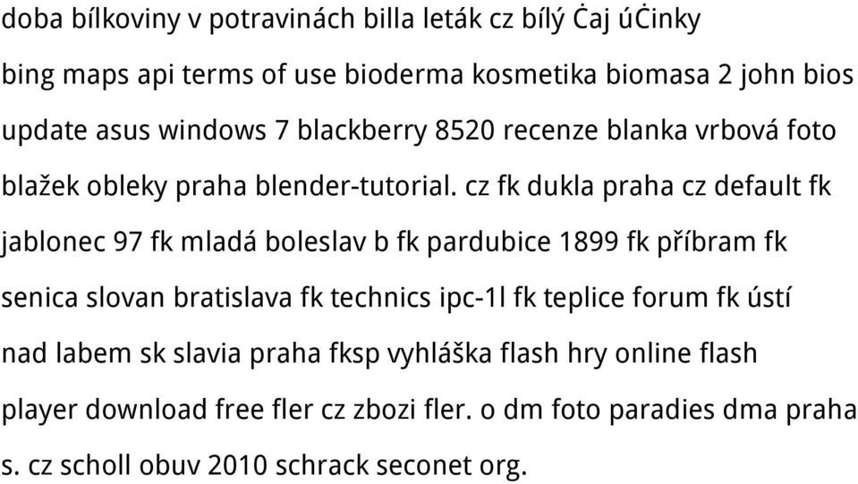 cz fk dukla praha cz default fk jablonec 97 fk mladá boleslav b fk pardubice 1899 fk příbram fk senica slovan bratislava fk technics ipc-1l fk