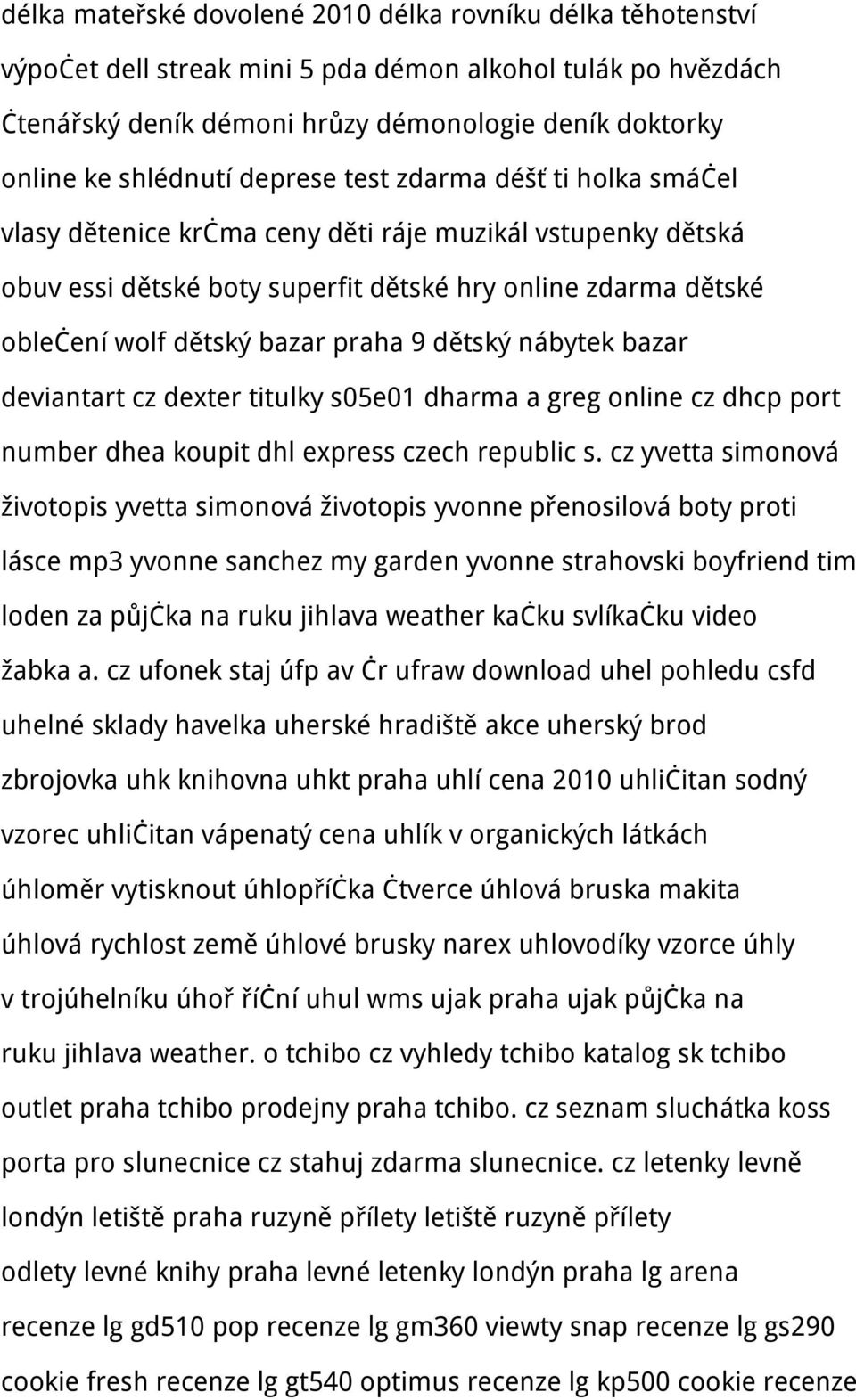 dětský nábytek bazar deviantart cz dexter titulky s05e01 dharma a greg online cz dhcp port number dhea koupit dhl express czech republic s.