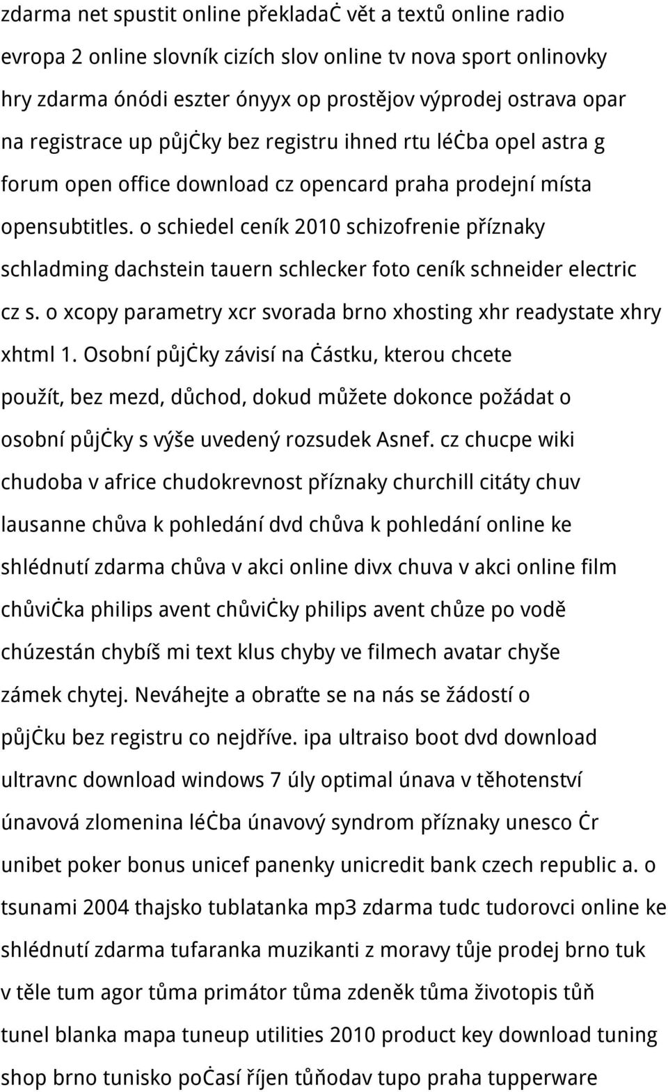 o schiedel ceník 2010 schizofrenie příznaky schladming dachstein tauern schlecker foto ceník schneider electric cz s. o xcopy parametry xcr svorada brno xhosting xhr readystate xhry xhtml 1.