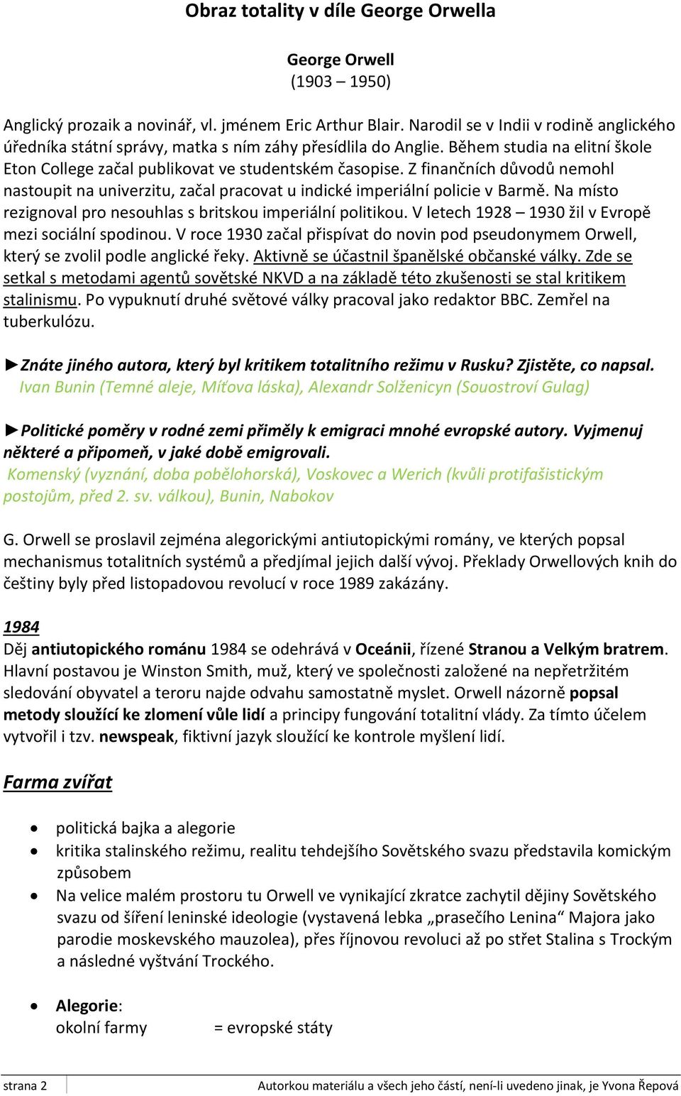 Z finančních důvodů nemohl nastoupit na univerzitu, začal pracovat u indické imperiální policie v Barmě. Na místo rezignoval pro nesouhlas s britskou imperiální politikou.