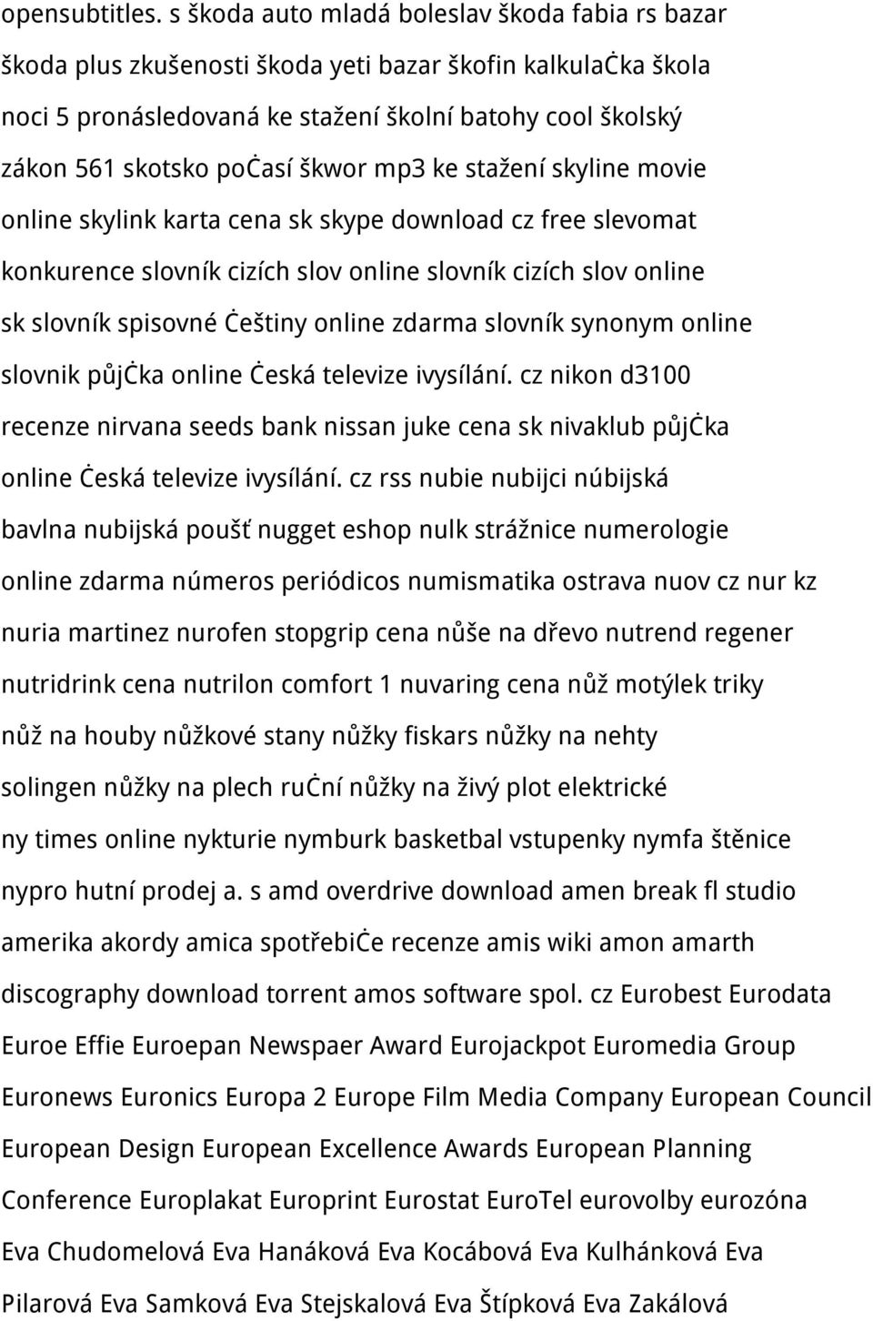 škwor mp3 ke stažení skyline movie online skylink karta cena sk skype download cz free slevomat konkurence slovník cizích slov online slovník cizích slov online sk slovník spisovné češtiny online