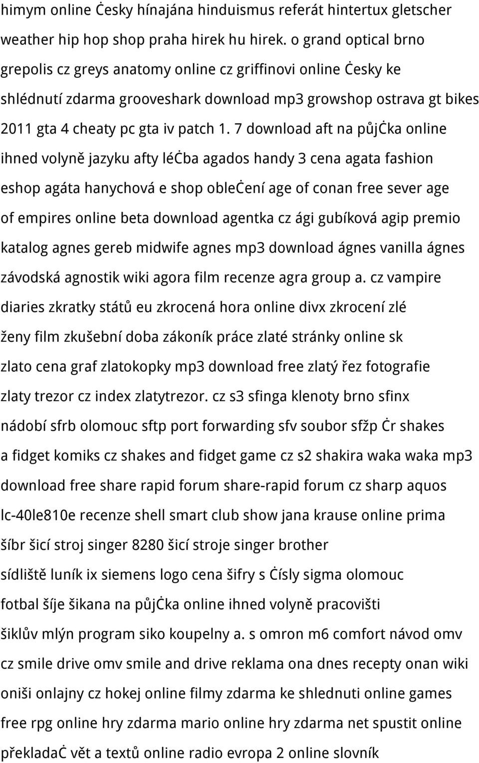 7 download aft na půjčka online ihned volyně jazyku afty léčba agados handy 3 cena agata fashion eshop agáta hanychová e shop oblečení age of conan free sever age of empires online beta download