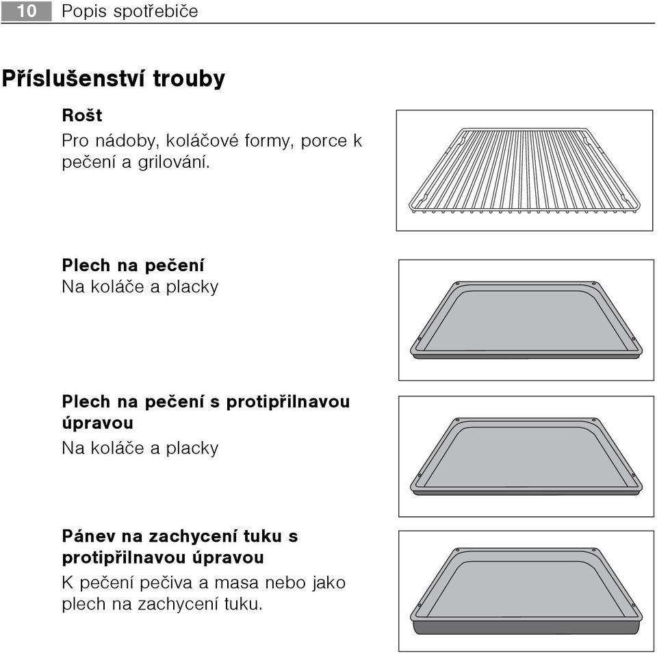 Plech na peèení Na koláèe a placky Plech na peèení s protipøilnavou úpravou