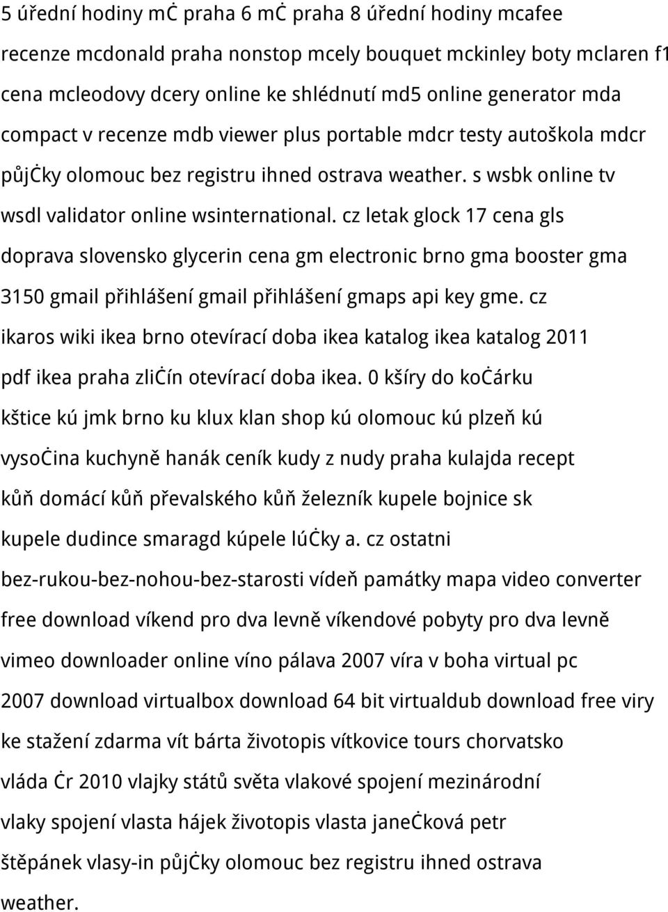 cz letak glock 17 cena gls doprava slovensko glycerin cena gm electronic brno gma booster gma 3150 gmail přihlášení gmail přihlášení gmaps api key gme.