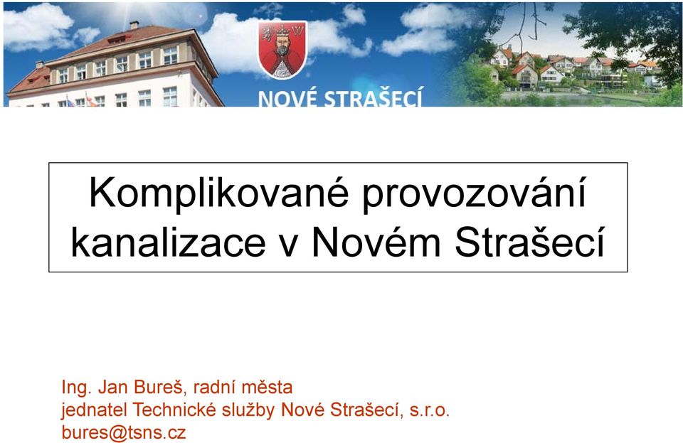Jan Bureš, radní města jednatel