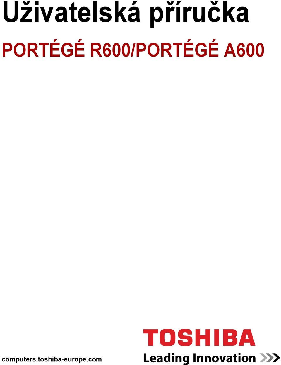 R600/PORTÉGÉ A600