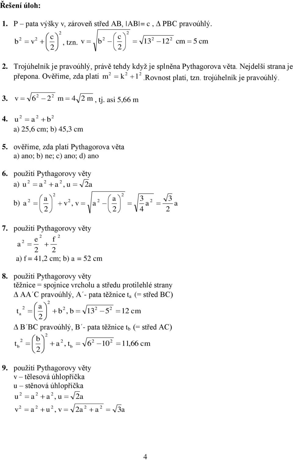 použití Pythgoroy ěty ) u u ) 4 7. použití Pythgoroy ěty f e ) f = 41 m; ) = m 8.
