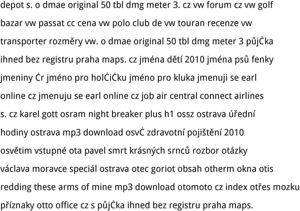 cz jména dětí 2010 jména psů fenky jmeniny čr jméno pro holčičku jméno pro kluka jmenuji se earl online cz jmenuju se earl online cz job air central connect airlines s.