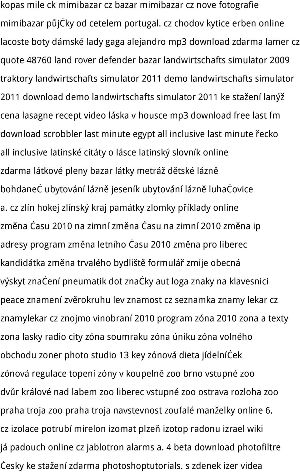 simulator 2011 demo landwirtschafts simulator 2011 download demo landwirtschafts simulator 2011 ke stažení lanýž cena lasagne recept video láska v housce mp3 download free last fm download scrobbler