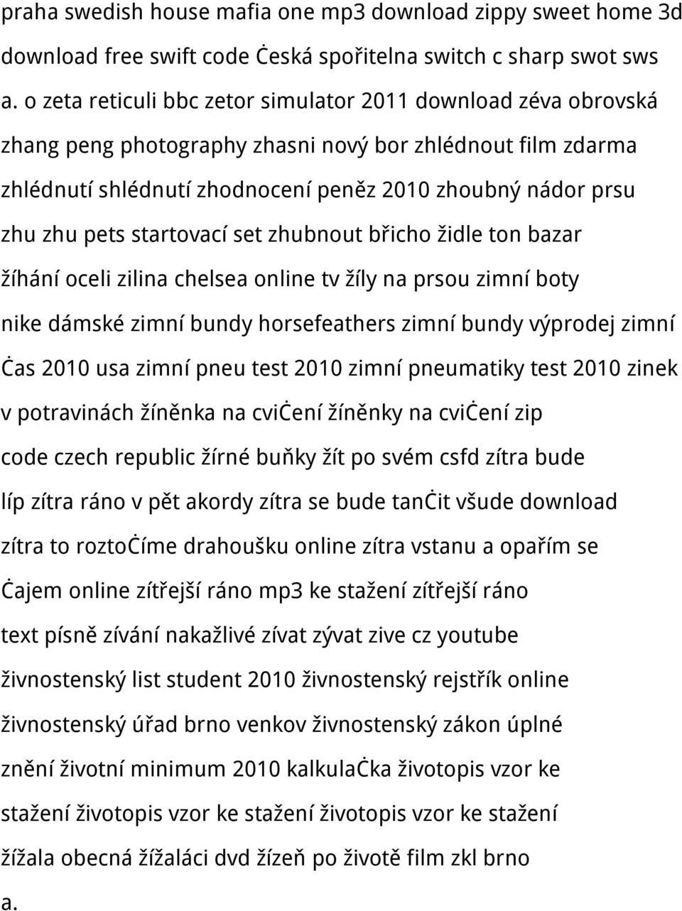 startovací set zhubnout břicho židle ton bazar žíhání oceli zilina chelsea online tv žíly na prsou zimní boty nike dámské zimní bundy horsefeathers zimní bundy výprodej zimní čas 2010 usa zimní pneu