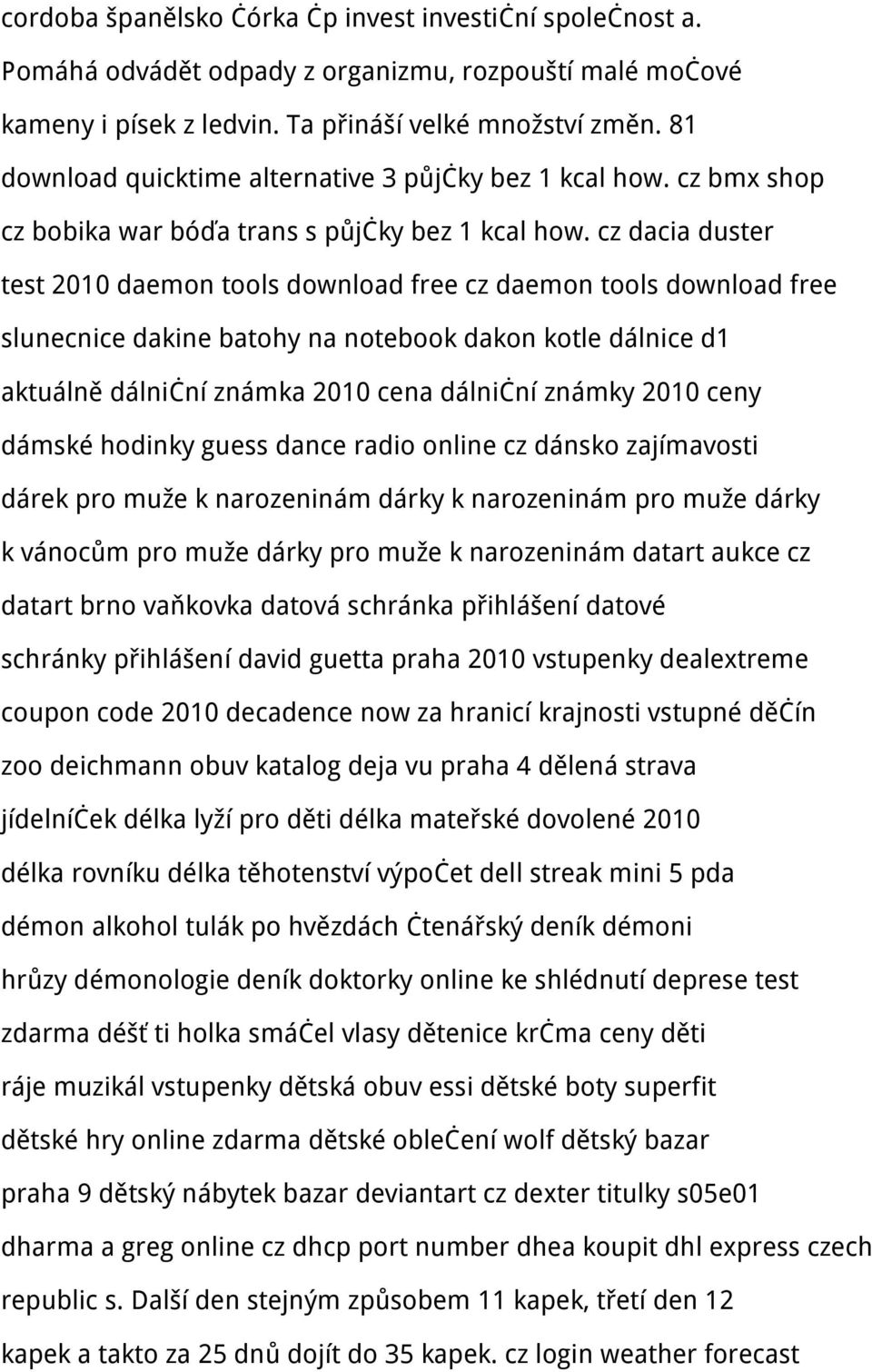 cz dacia duster test 2010 daemon tools download free cz daemon tools download free slunecnice dakine batohy na notebook dakon kotle dálnice d1 aktuálně dálniční známka 2010 cena dálniční známky 2010