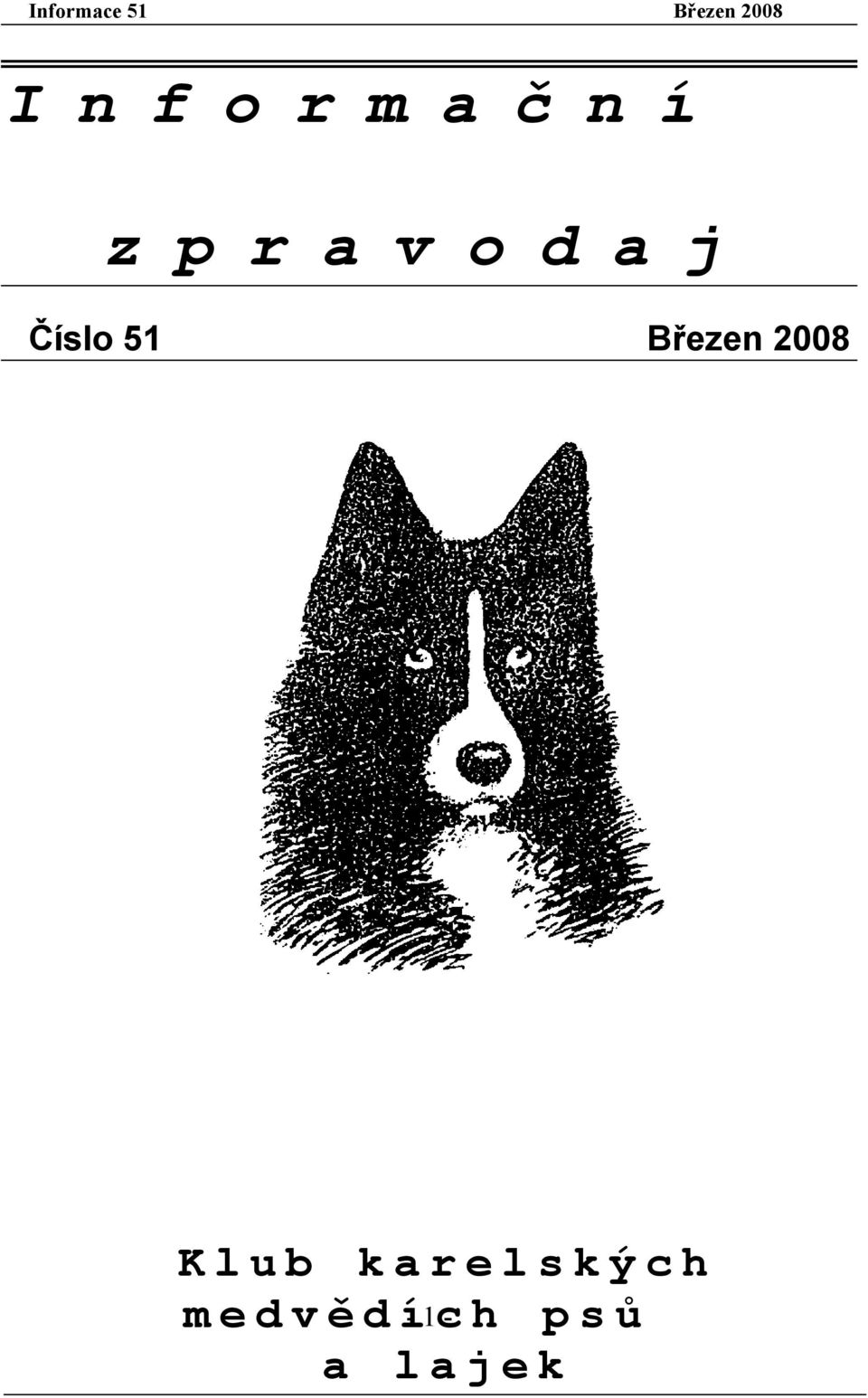 Březen 2008 Klub