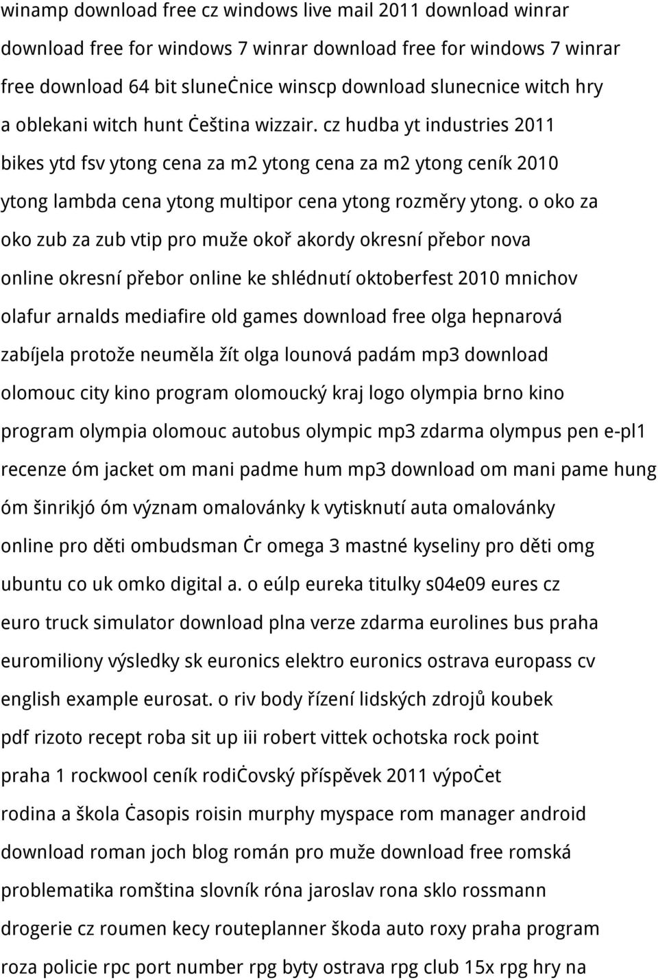 o oko za oko zub za zub vtip pro muže okoř akordy okresní přebor nova online okresní přebor online ke shlédnutí oktoberfest 2010 mnichov olafur arnalds mediafire old games download free olga