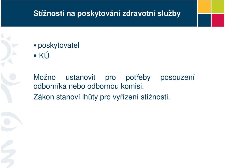 poteby posouzení odborníka nebo odbornou