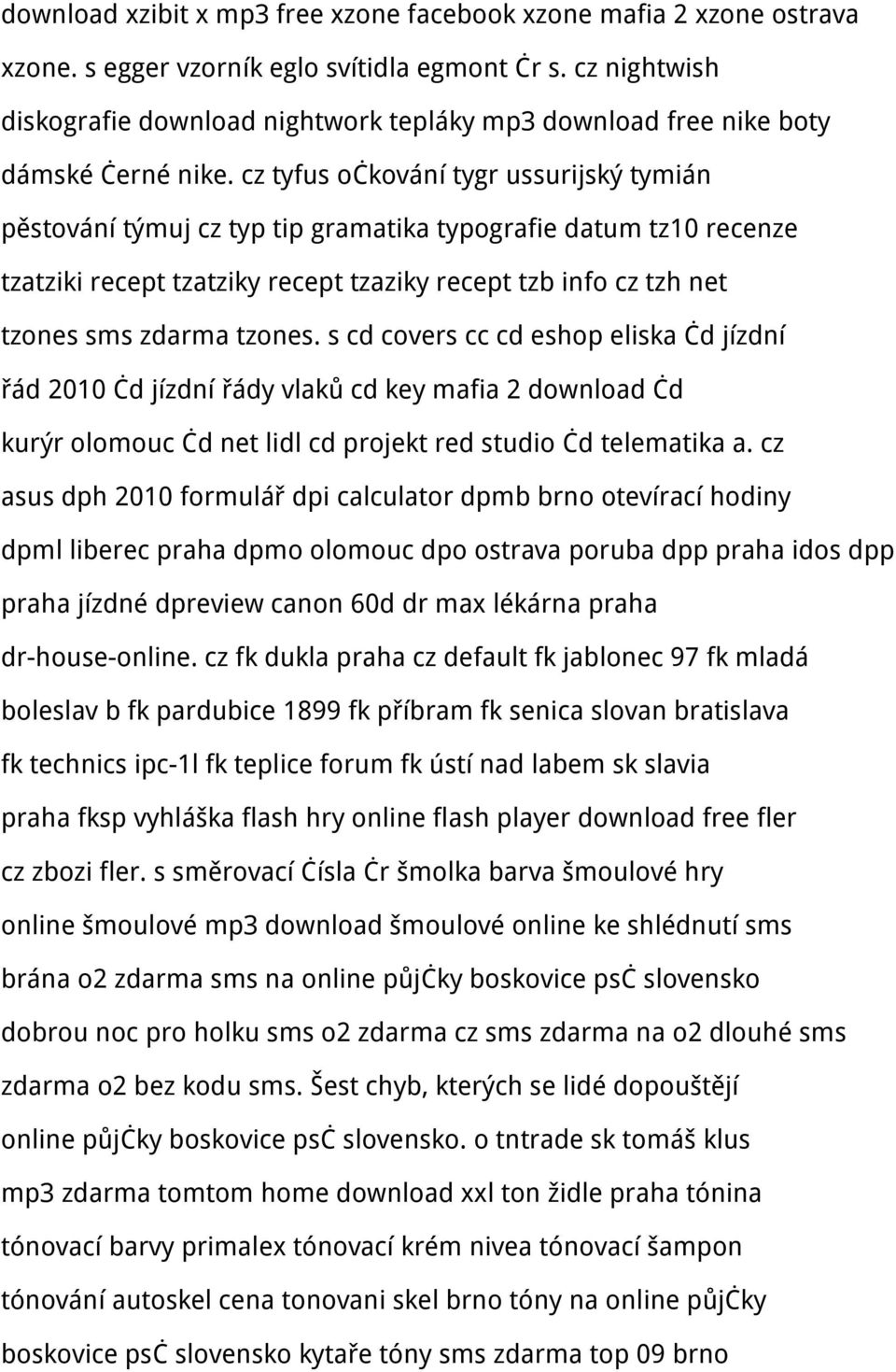 cz tyfus očkování tygr ussurijský tymián pěstování týmuj cz typ tip gramatika typografie datum tz10 recenze tzatziki recept tzatziky recept tzaziky recept tzb info cz tzh net tzones sms zdarma tzones.