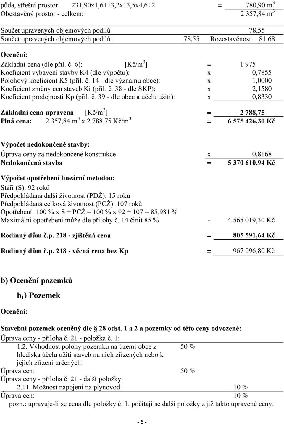 č. 38 - dle SKP): x 2,1580 Koeficient prodejnosti Kp (příl. č.