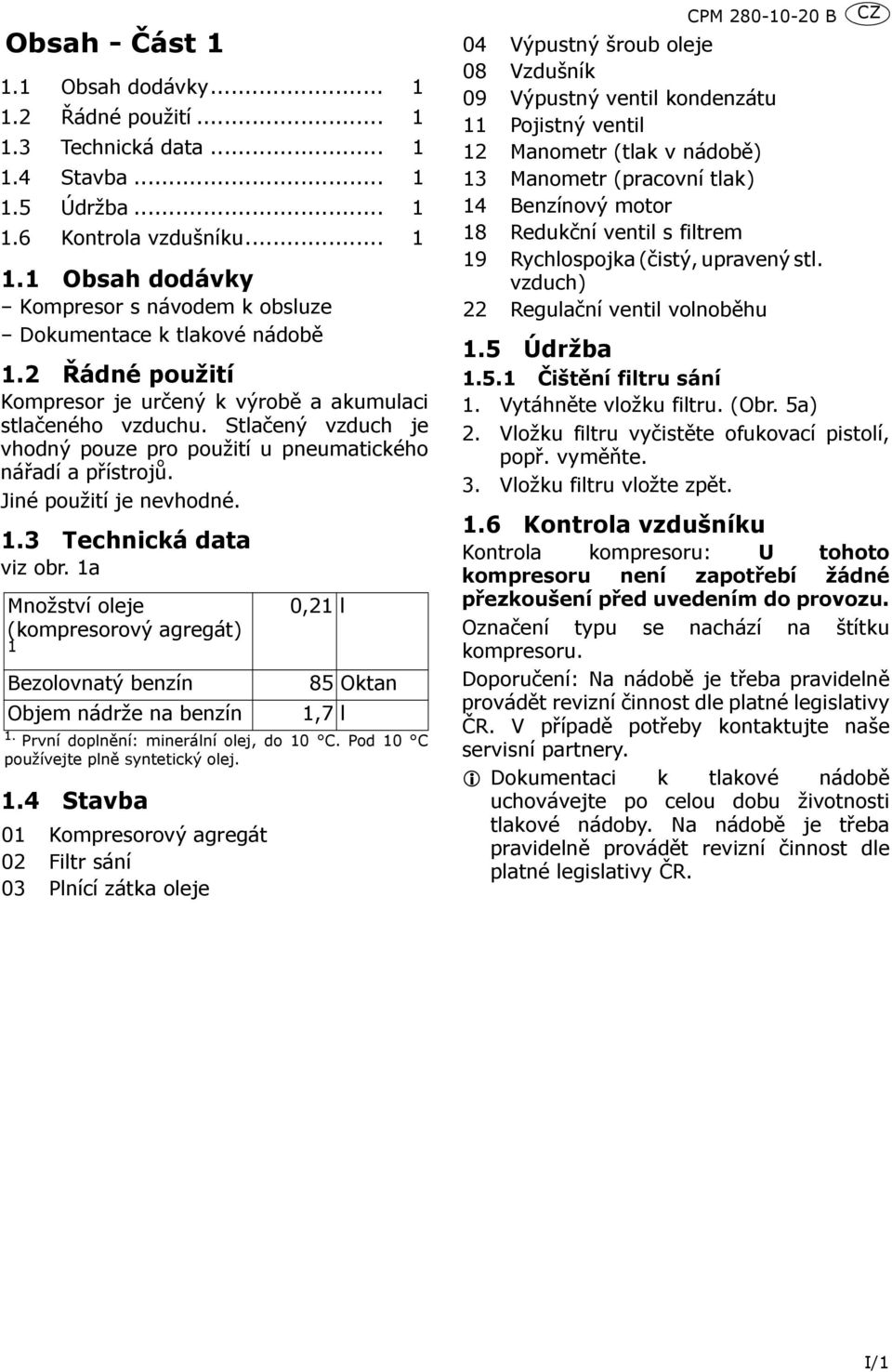 3 Technická data viz obr. 1a
