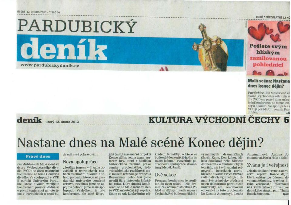 pardubickydenik.cz PoiUete svým blízkým & ' o ou pu.u.lednlc - " Malá scéna: Nastane dnes konec dějin?