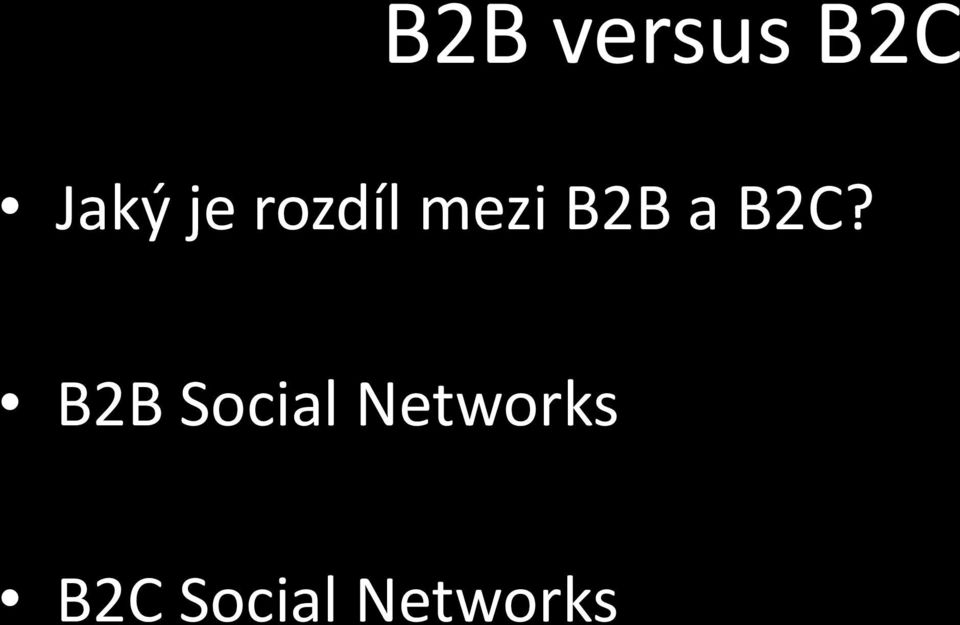 B2C? B2B Social