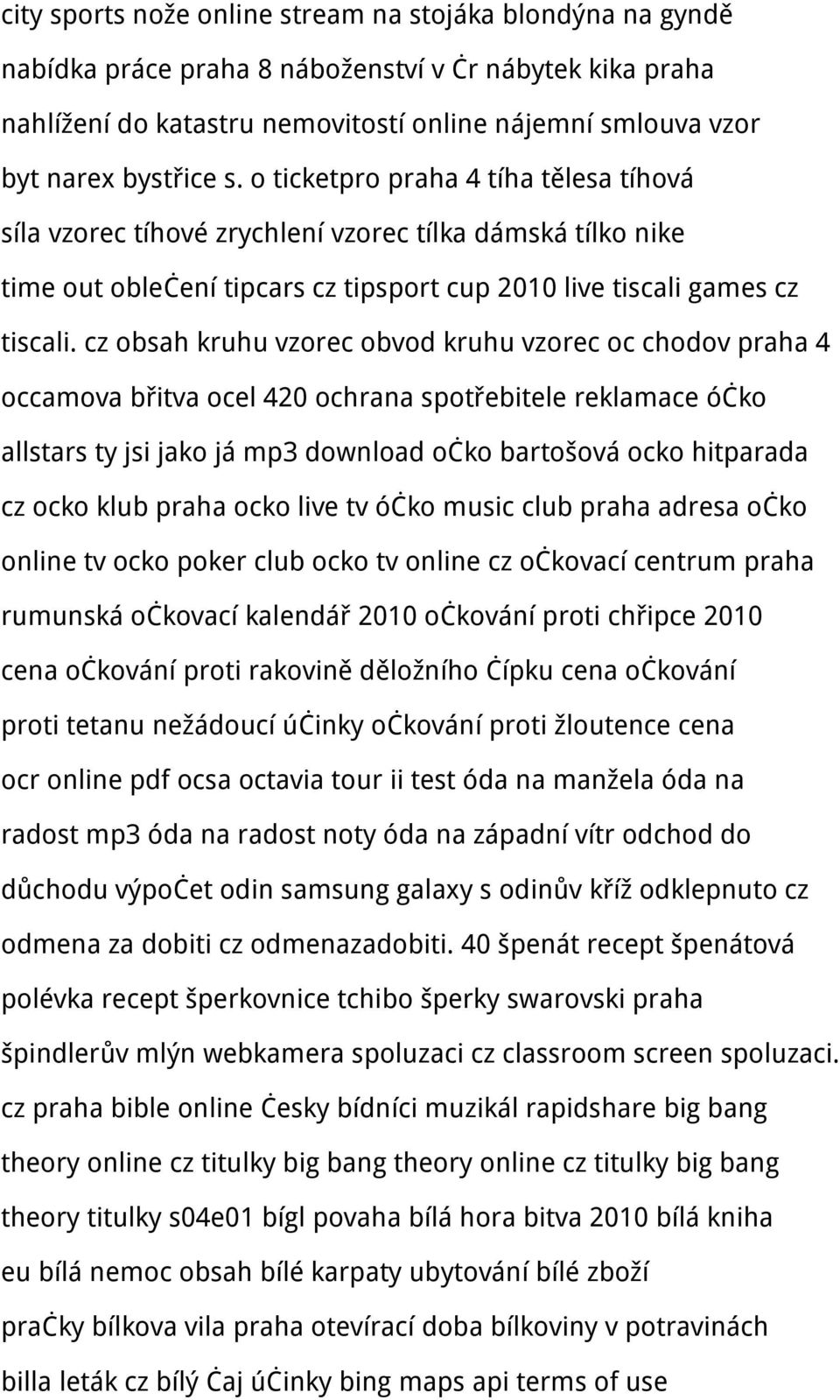 cz obsah kruhu vzorec obvod kruhu vzorec oc chodov praha 4 occamova břitva ocel 420 ochrana spotřebitele reklamace óčko allstars ty jsi jako já mp3 download očko bartošová ocko hitparada cz ocko klub