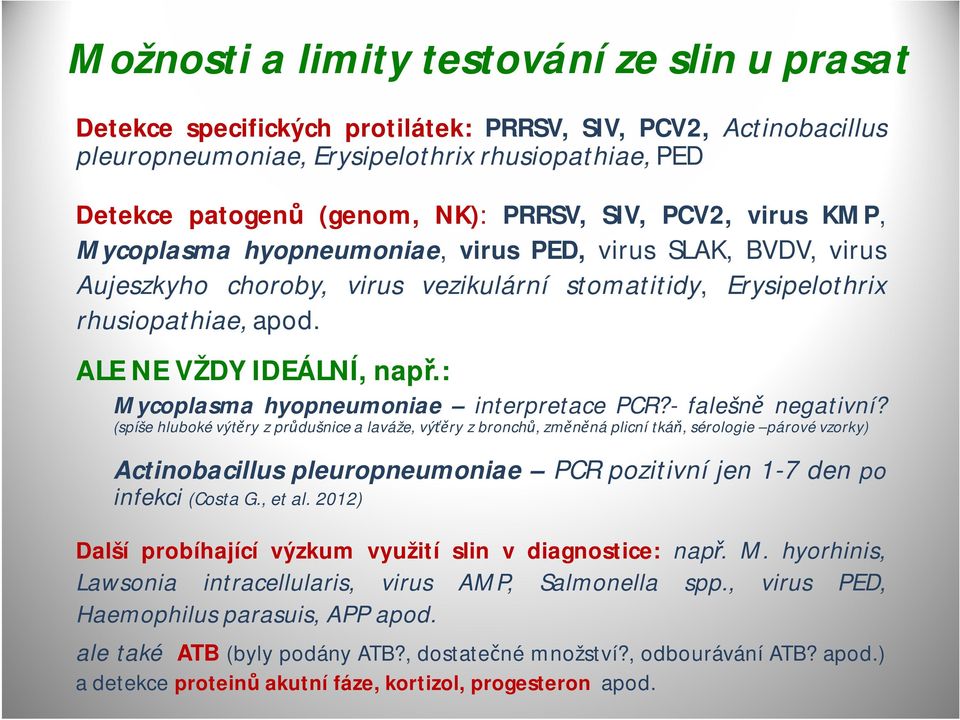 : Mycoplasma hyopneumoniae interpretace PCR?- falešně negativní?