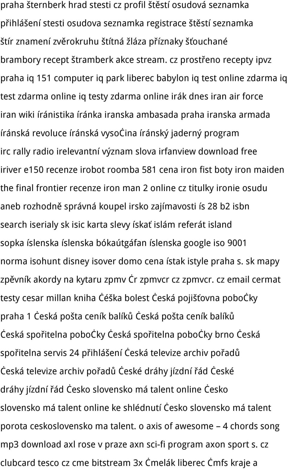 cz prostřeno recepty ipvz praha iq 151 computer iq park liberec babylon iq test online zdarma iq test zdarma online iq testy zdarma online irák dnes iran air force iran wiki íránistika íránka iranska