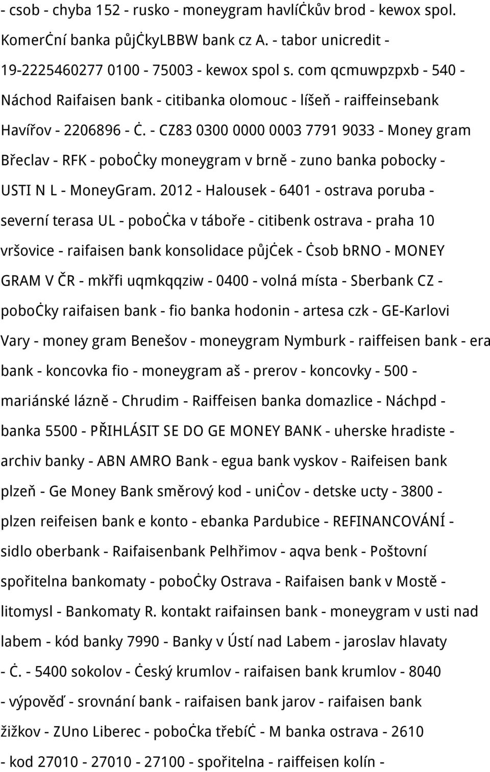 - CZ83 0300 0000 0003 7791 9033 - Money gram Břeclav - RFK - pobočky moneygram v brně - zuno banka pobocky - USTI N L - MoneyGram.