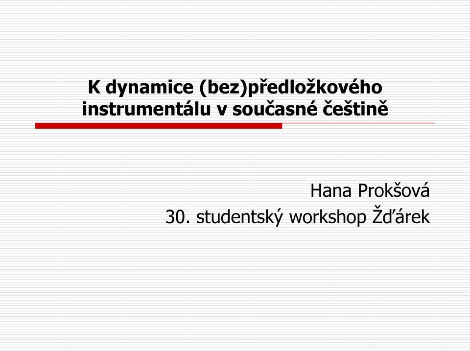 instrumentálu v současné