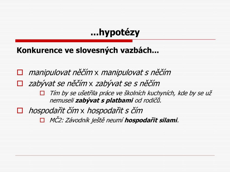něčím Tím by se ušetřila práce ve školních kuchyních, kde by se už nemuseli