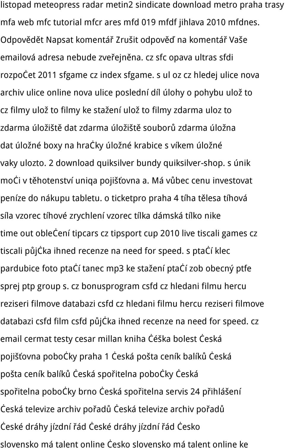 s ul oz cz hledej ulice nova archiv ulice online nova ulice poslední díl úlohy o pohybu ulož to cz filmy ulož to filmy ke stažení ulož to filmy zdarma uloz to zdarma úložiště dat zdarma úložiště