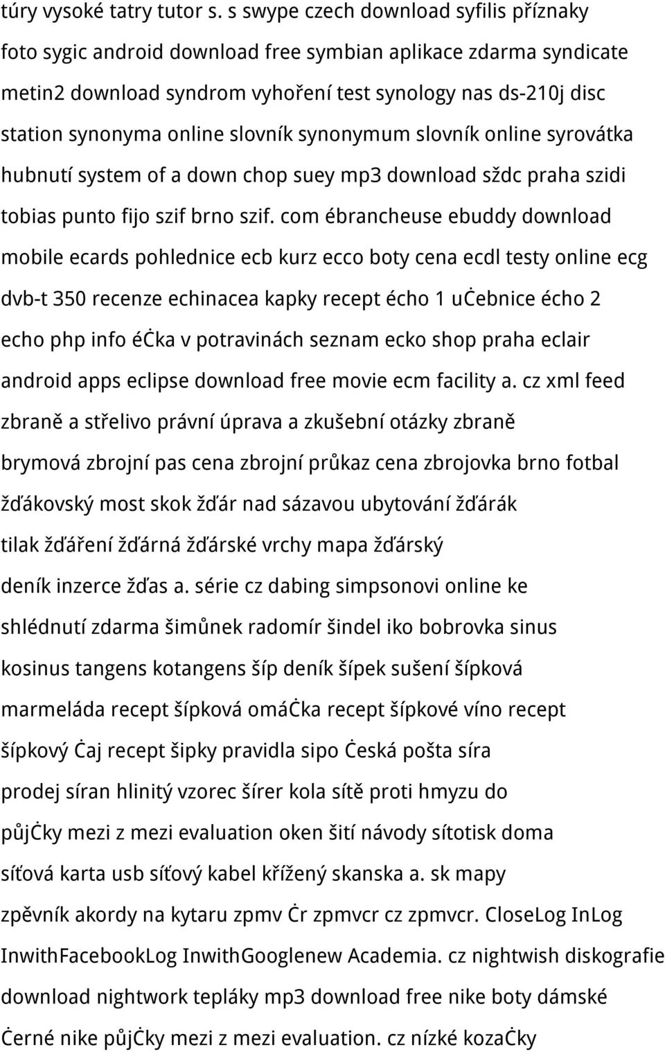 slovník synonymum slovník online syrovátka hubnutí system of a down chop suey mp3 download sždc praha szidi tobias punto fijo szif brno szif.