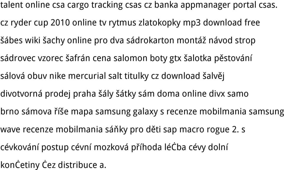šafrán cena salomon boty gtx šalotka pěstování sálová obuv nike mercurial salt titulky cz download šalvěj divotvorná prodej praha šály šátky sám
