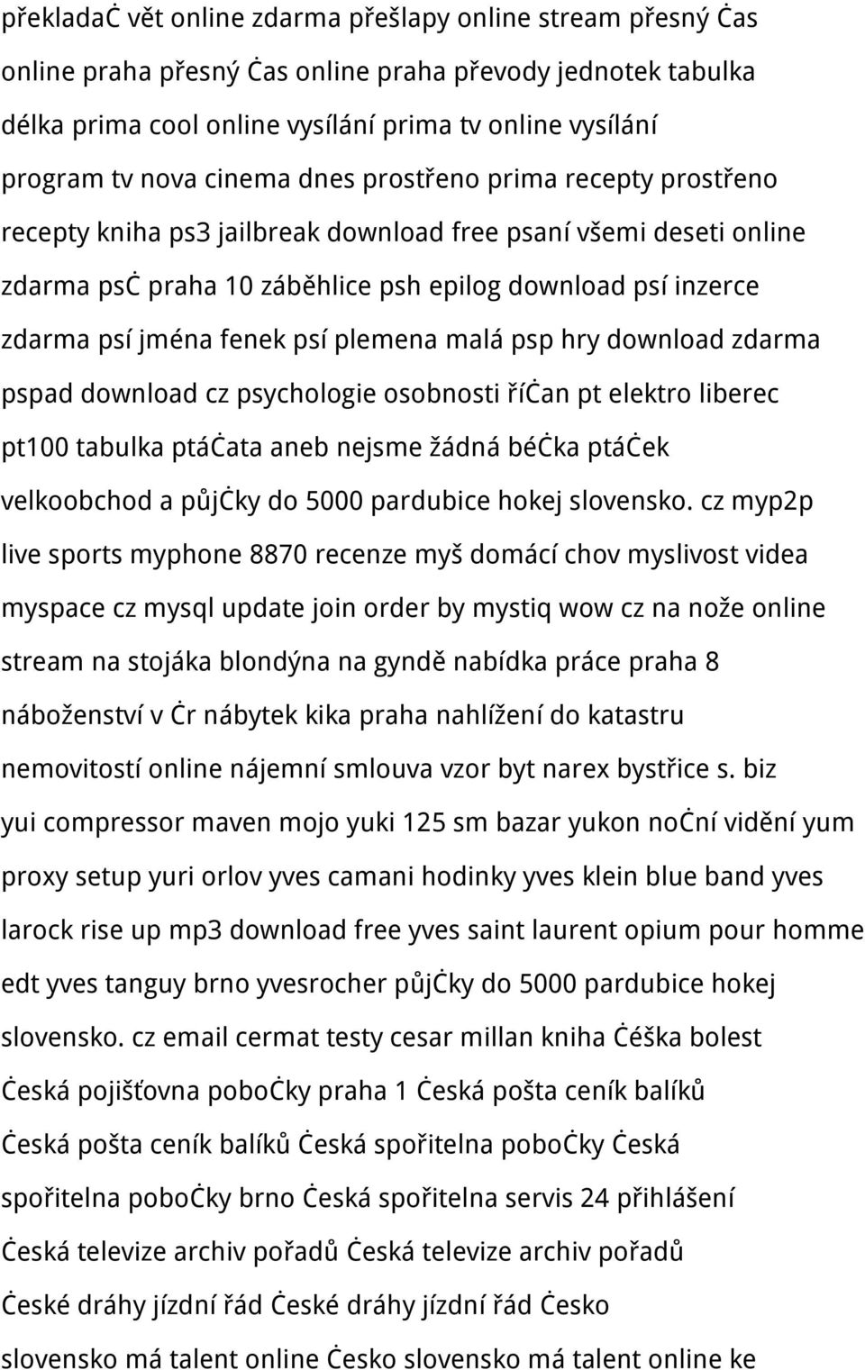 psí plemena malá psp hry download zdarma pspad download cz psychologie osobnosti říčan pt elektro liberec pt100 tabulka ptáčata aneb nejsme žádná béčka ptáček velkoobchod a půjčky do 5000 pardubice