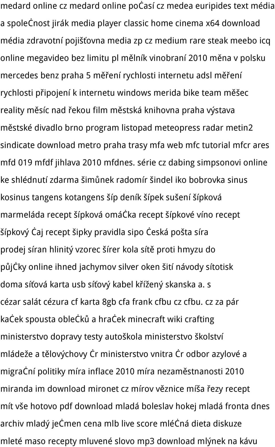 měsíc nad řekou film městská knihovna praha výstava městské divadlo brno program listopad meteopress radar metin2 sindicate download metro praha trasy mfa web mfc tutorial mfcr ares mfd 019 mfdf