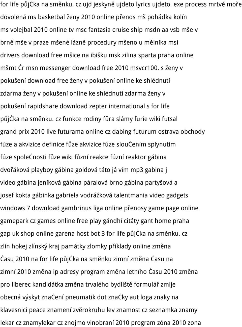 mšeno u mělníka msi drivers download free mšice na ibišku msk zilina sparta praha online mšmt čr msn messenger download free 2010 msvcr100.