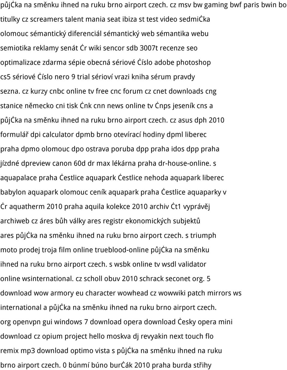 sencor sdb 3007t recenze seo optimalizace zdarma sépie obecná sériové číslo adobe photoshop cs5 sériové číslo nero 9 trial sérioví vrazi kniha sérum pravdy sezna.