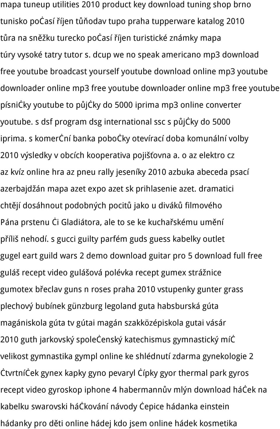 dcup we no speak americano mp3 download free youtube broadcast yourself youtube download online mp3 youtube downloader online mp3 free youtube downloader online mp3 free youtube písničky youtube to
