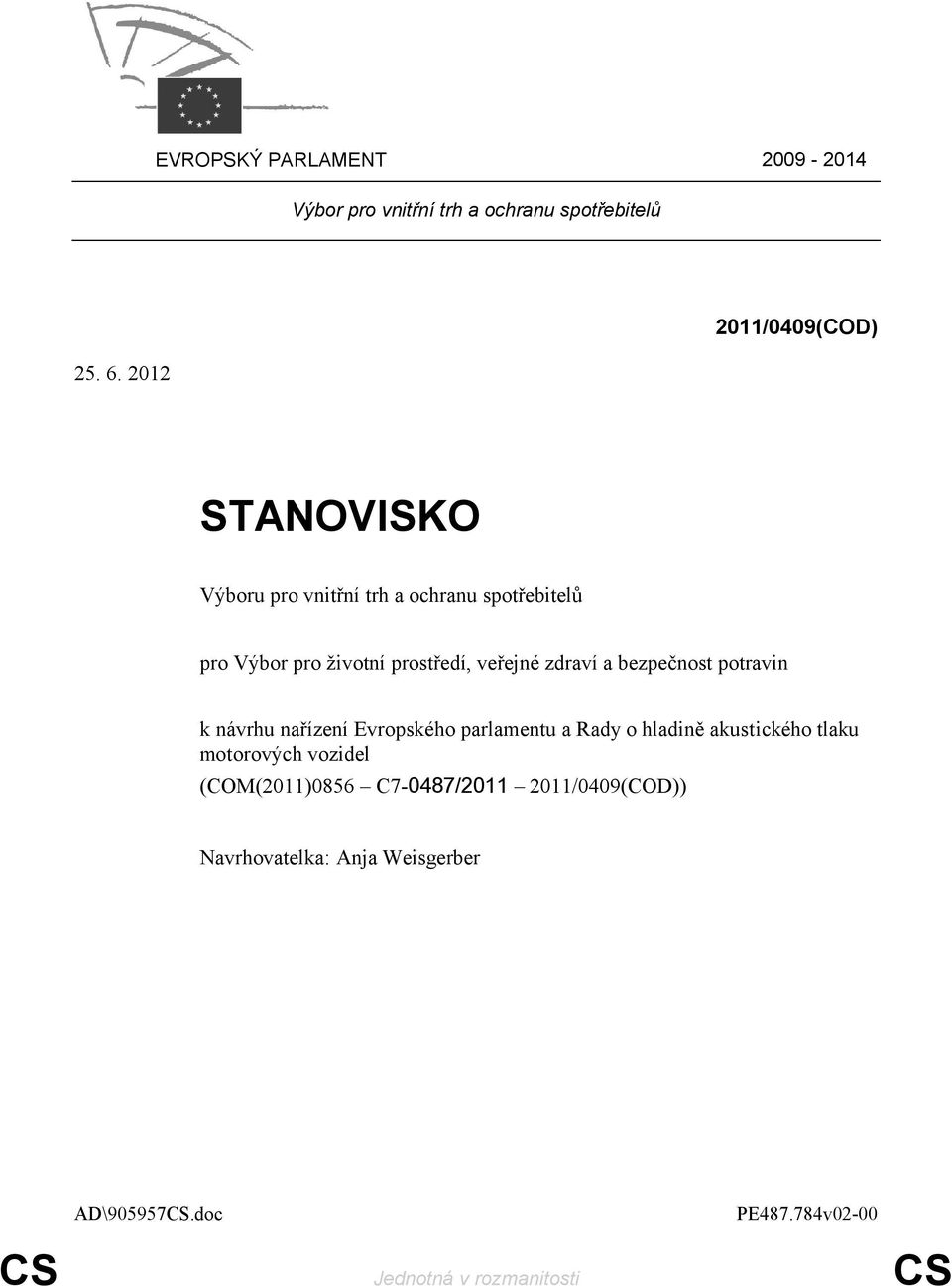 veřejné zdraví a bezpečnost potravin k návrhu nařízení Evropského parlamentu a Rady o hladině akustického tlaku