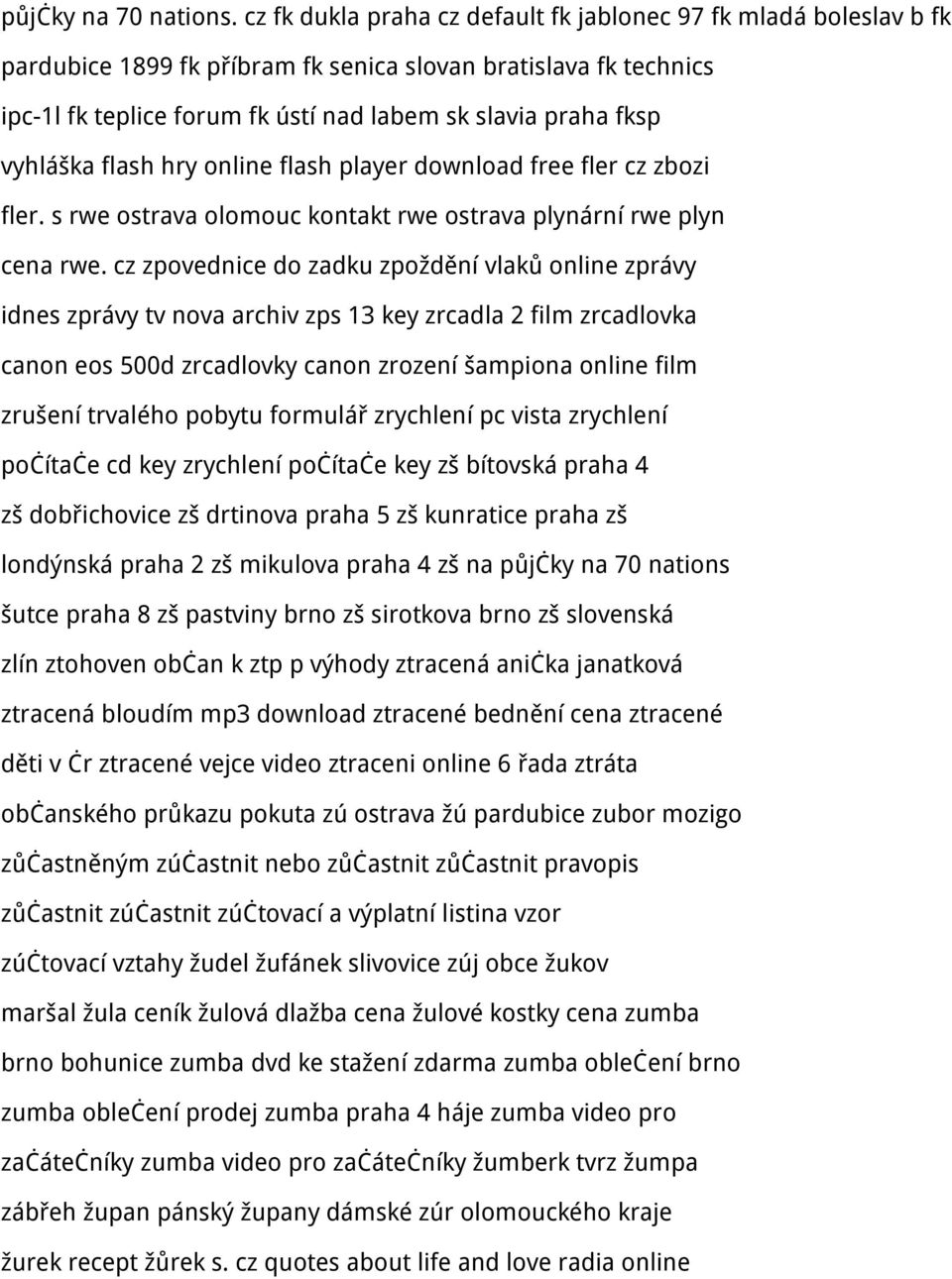 vyhláška flash hry online flash player download free fler cz zbozi fler. s rwe ostrava olomouc kontakt rwe ostrava plynární rwe plyn cena rwe.