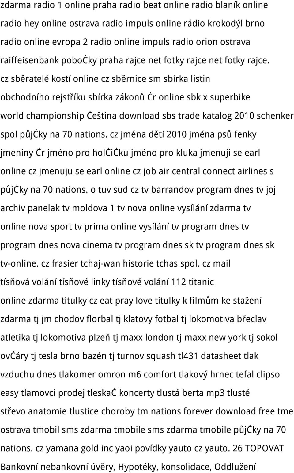cz sběratelé kostí online cz sběrnice sm sbírka listin obchodního rejstříku sbírka zákonů čr online sbk x superbike world championship čeština download sbs trade katalog 2010 schenker spol půjčky na